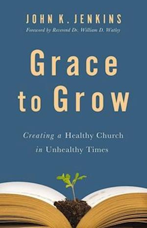 Grace to Grow