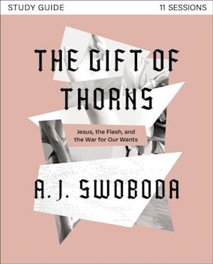 Gift of Thorns Study Guide plus Streaming Video