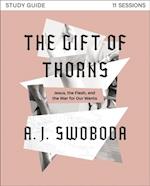 Gift of Thorns Study Guide plus Streaming Video