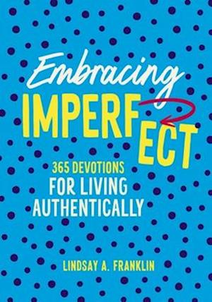 Embracing Imperfect