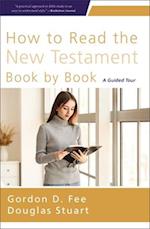 How to Read the New Testament Book by Book Softcover