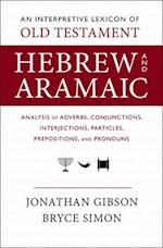 An Interpretive Lexicon of Old Testament Hebrew and Aramaic