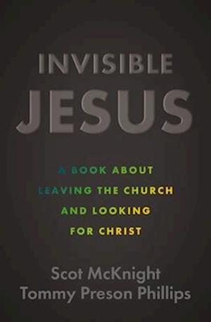 Invisible Jesus