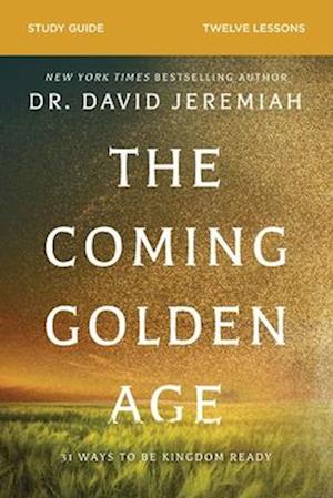 The Coming Golden Age Bible Study Guide