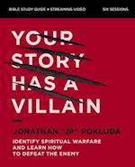 Your Story Has a Villain Bible Study Guide Plus Streaming Video