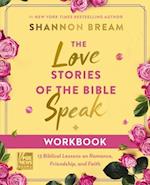 The Love Stories of the Bible Speak Workbook
