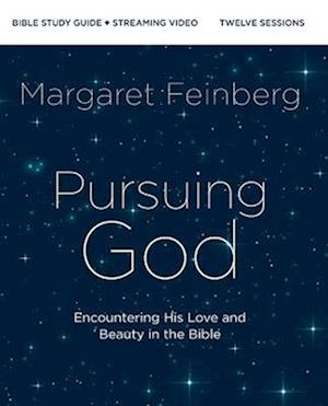 Pursuing God Bible Study Guide Plus Streaming Video