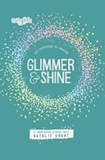 Glimmer and Shine
