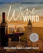 Wine in the Word Bible Study Guide Plus Streaming Video