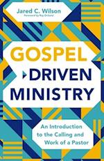 Gospel-Driven Ministry