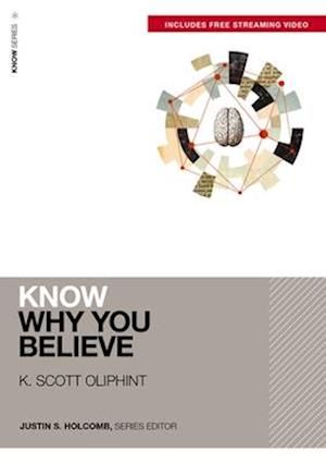 Know Why You Believe