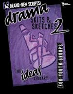 Drama, Skits, and Sketches 2