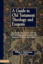 A Guide to Old Testament Theology and Exegesis