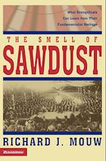 The Smell of Sawdust