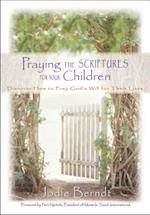 Praying the Scriptures for Your Children