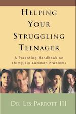 Helping Your Struggling Teenager