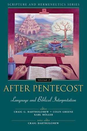 After Pentecost: Language and Biblical Interpretation