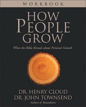 How People Grow Workbook: What the Bible Reveals about Personal Growth