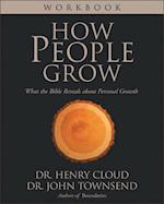How People Grow Workbook: What the Bible Reveals about Personal Growth 