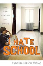 I Hate School