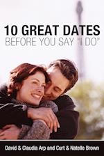 10 Great Dates Before You Say 'I Do'