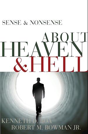 Sense and Nonsense about Heaven and Hell