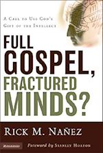 Full Gospel, Fractured Minds?