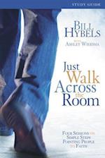 Just Walk Across the Room Participant's Guide