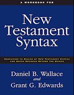 A Workbook for New Testament Syntax