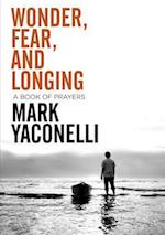 Wonder, Fear, and Longing, Paperback