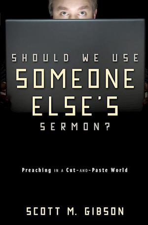 Should We Use Someone Else's Sermon?