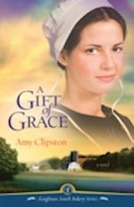 A Gift of Grace: A Novel 