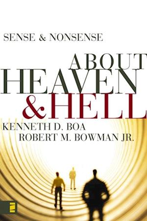 Sense and Nonsense about Heaven and Hell