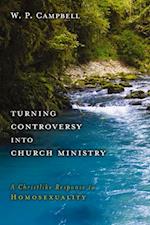 Turning Controversy into Church Ministry