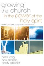 Growing the Church in the Power of the Holy Spirit