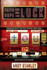 Faith, Hope, and Luck Participant's Guide