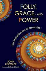 Folly, Grace, and Power