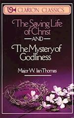 The Saving Life of Christ and the Mystery of Godliness