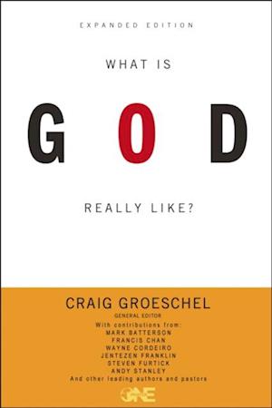 What Is God Really Like? Expanded Edition