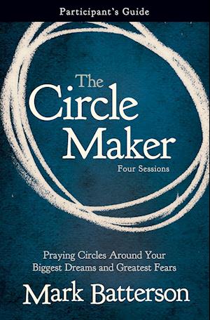 The Circle Maker Participant's Guide