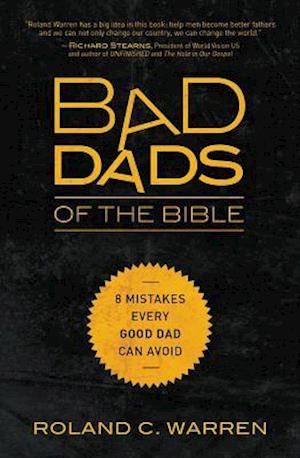Bad Dads of the Bible