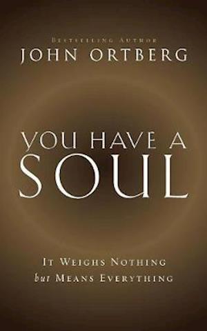 You Have a Soul