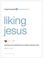 Liking Jesus
