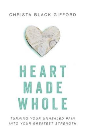 Heart Made Whole