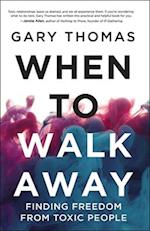 When to Walk Away