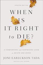 When Is It Right to Die?