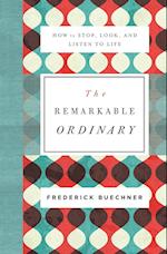 The Remarkable Ordinary