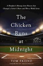 Chicken Runs at Midnight