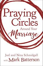 Praying Circles Around Your Marriage