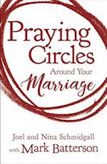 Praying Circles around Your Marriage